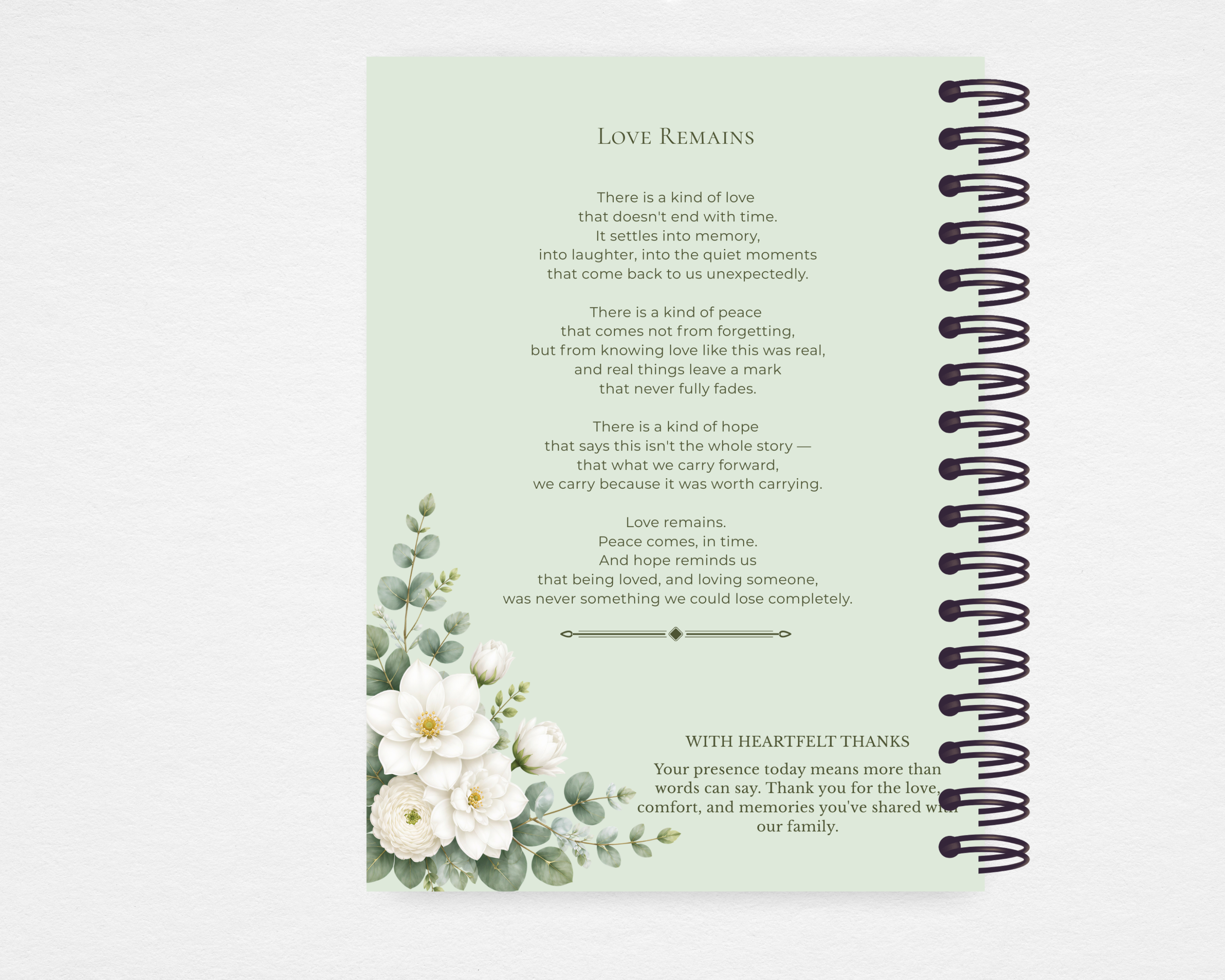 Product mockup showing the back cover of the Sage & Ivory memorial guest book — sage green with the poem Love Remains in centered serif type, a loose botanical cluster of ivory gardenias and eucalyptus in the lower left corner, and a With Heartfelt Thanks acknowledgment section below.